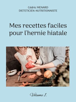 cover image of Mes recettes faciles pour l'hernie hiatale.